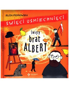 Święty brat Albert - okładka przód
Przednia okładka książki Święty brat Albert Elizy Piotrowskiej