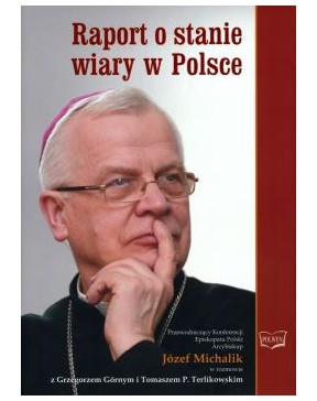 Józef Michalik - Raport o...