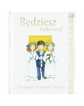 Będziesz miłował - Pamiątka...