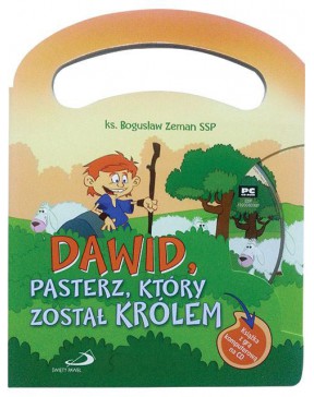 Dawid, pasterz, który...