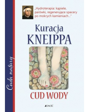 Kuracja Kneippa. Cud wody