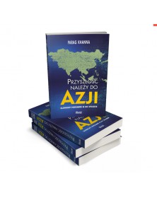 Przyszłość należy do Azji - okładka przód
Przednia okładka książki Przyszłość należy do Azji Parag Khanna