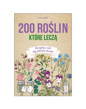 Carole Minker - 200 roślin,...