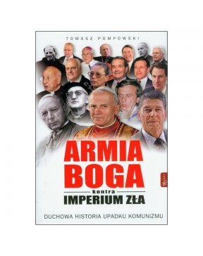 Armia Boga kontra Imperium Zła - okładka przód
Przednia okładka książki Armia Boga kontra Imperium Zła Tomasza Pompowskiego