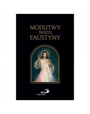 Modlitwy Świętej Faustyny