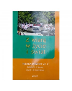 Z wiarą w życie i świat....