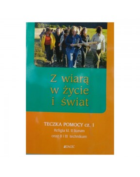 Z wiarą w życie i świat....