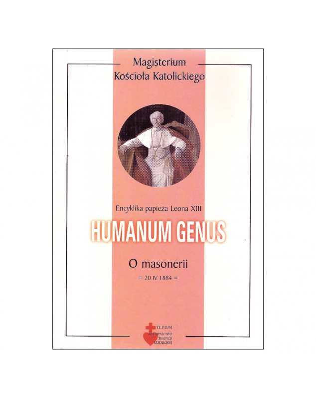 Encyklika Humanum genus - okładka przód
Przednia okładka książki "Encyklika Humanum genus" Leona XIII