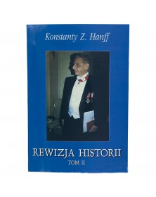 Rewizja historii Tom II - okładka przód
Przednia okładka książki Rewizja historii Tom II Konstanty Hanff