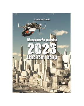 Masoneria Polska 2023 - okładka przód
Przednia okładka książki Masoneria Polska 2023 Krajski