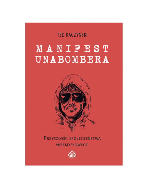 Unabomber Ted Kaczynski – okładka przód
Przednia okładka książki Unabomber Ted Kaczynski