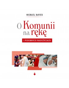 O Komunii na rękę - okładka przód
Przednia okładka książki O Komunii na rękę Davies