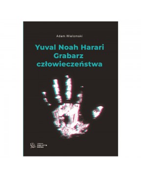 Yuval Noah Harari. Grabarz...
