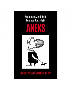 Aneks - Wojciech Sumliński,...
