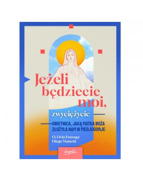 Jeżeli Będzieci Moi,...