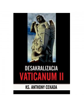 Desakralizacja Vaticanum II...