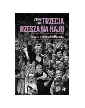 Trzecia Rzesza na haju....