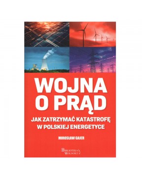 Wojna O Prąd. Jak Zatrzymać...