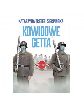 Kowidowe Getta - Katarzyna...