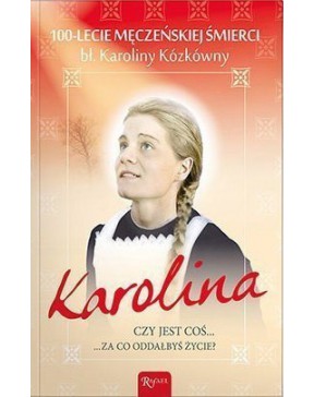 Karolina. Czy jest coś, za...