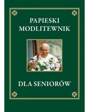 Papieski modlitewnik dla...