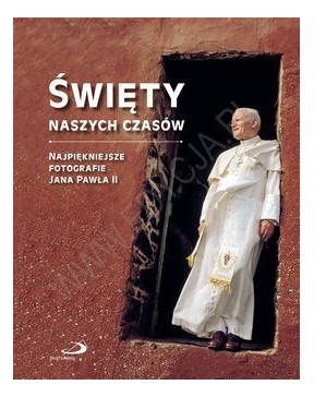 Święty naszych czasów....