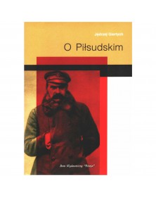 O Piłsudskim - okładka przód
Przednia okładka Jędrzeja Giertycha O Piłsudskim