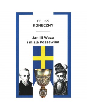 Feliks Koneczny - Jan III...