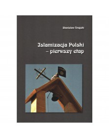 Islamizacja Polski - okładka przód
Przednia okładka książki Islamizacja Polski Stanisław Krajski